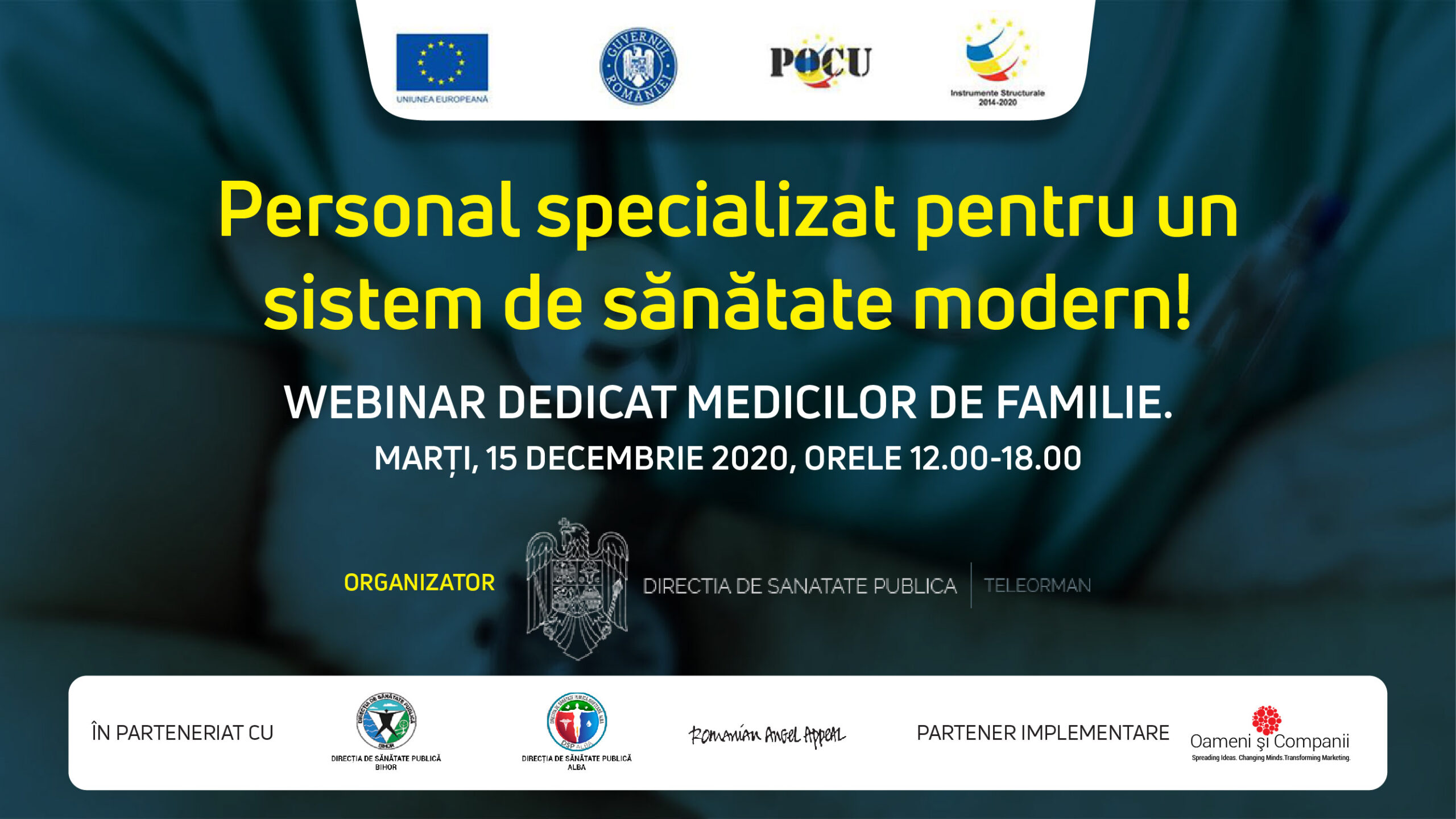 Webinar dedicat medicilor de familie înscriși în Proiectul „Personal specializat pentru un sistem de sănătate modern!”