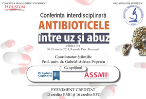 Conferința interdisciplinară Antibioticele între UZ și ABUZ: 30-31 martie, București