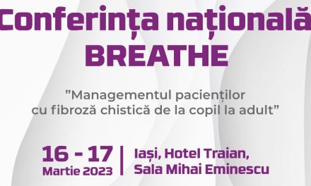 BREATHE – Fibroză chistică în practică clinică curentă, 16 – 17 martie 2023, Iași