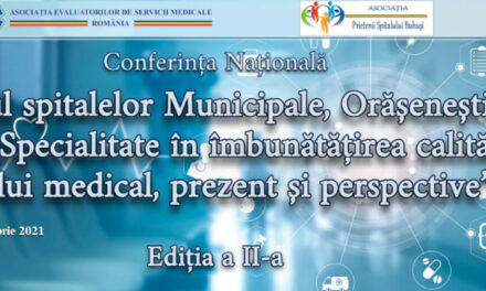 Spitalul din Buhuși organizează Conferința „Rolul spitalelor Municipale, Orășenești, Mono-Specialitate în îmbunătățirea calității actului medical, prezent și perspective”