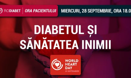 Despre ”Diabet și Sănătatea inimii” – la Ora Pacientului RoDiabet din 28 septembrie