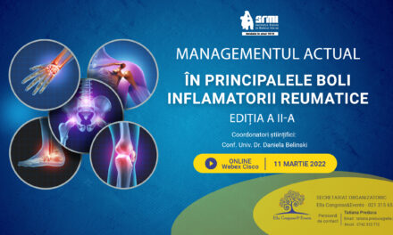 „Managementul actual în principalele boli inflamatorii reumatice”, ediția a II-a: 25 martie, online