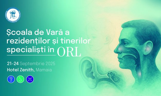 Școala de Vară a Rezidenților și Tinerilor Specialiști în ORL, 21 -24 septembrie 2025