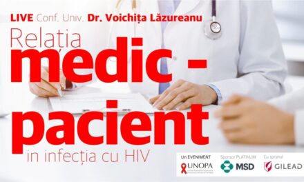 ”Relația medic – pacient în infecția HIV”, eveniment UNOPA, 10 noiembrie 2021