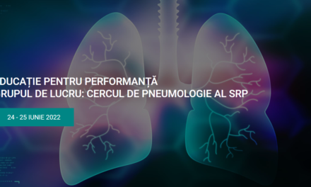 Educație pentru performanță – Grupul de lucru: Cercul de pneumologie al SRP, 24-25 iunie 2022   