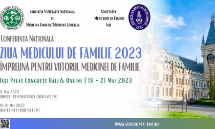 Conferința Națională ”Ziua Medicului de Familie 2023” – Împreună pentru viitorul medicinei de familie