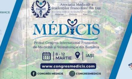 Congres Internaţional Francofon de Medicină şi Stomatologie, pentru studenţi şi tineri medici, la UMF Iaşi
