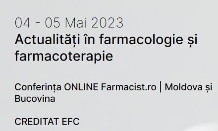 Conferința „Actualități în farmacologie și farmacoterapie”, 4 – 5 mai 2023