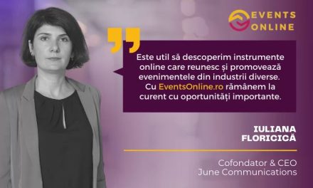 Iuliana Floricică: Cu EventsOnline.ro rămânem la curent cu oportunități importante